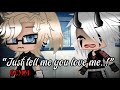 || “Just tell me you love me..!” || GCMM || BL -