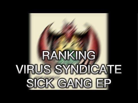 Virus Syndicate - Sick Gang EP || Ranking