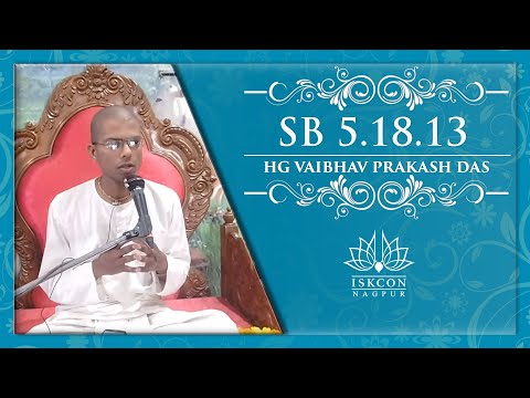 SB 5.18.11 ।  HG Vaibhav Prakash Das