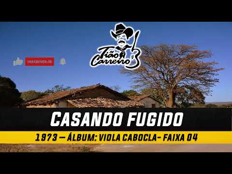 Casando Fugido - Tião Carreiro e Pardinho