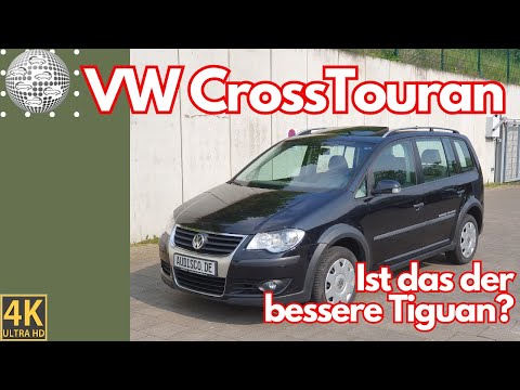 VW CrossTouran 2.0TDI DSG - ist das der bessere Tiguan?