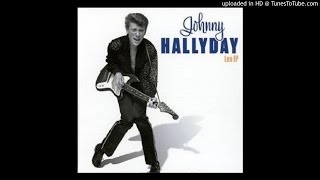 Johnny Hallyday - Not get out