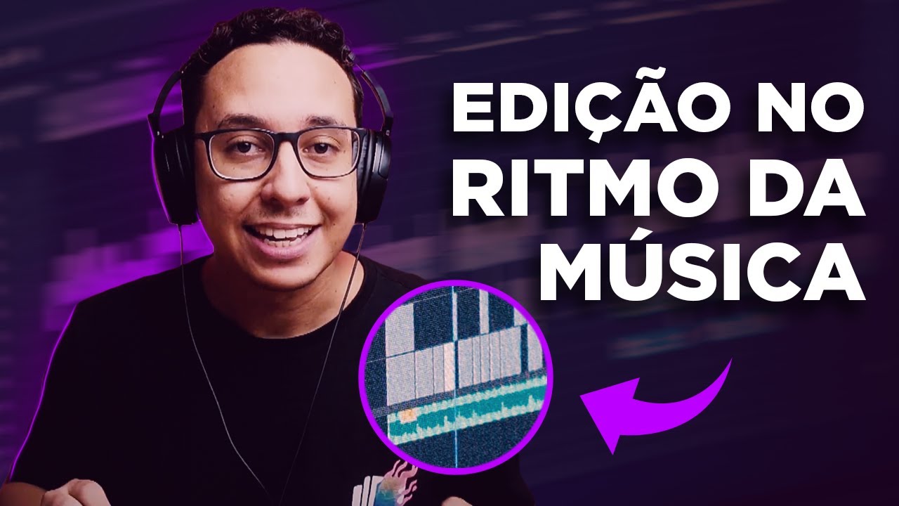 3 DICAS PRA EDITAR NO RITMO DA MÚSICA!