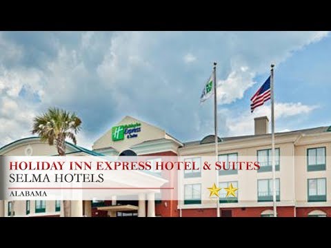 Holiday Inn Express Hotel & Suites Selma - Selma Hotels, Alabama
