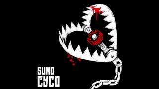 Sumo Cyco - Loose Cannon(Full Song, High Quality)