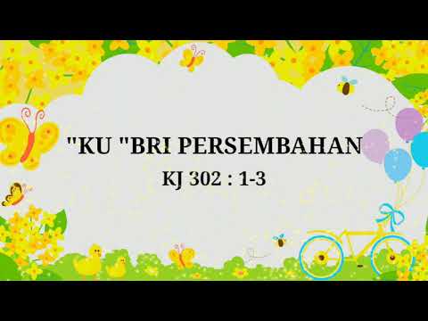 KJ 302 Ku Bri Persembahan