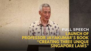 SM Lee Hsien Loong at the book launch of “Creating Three Unique Singapore Laws