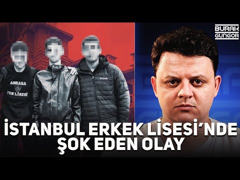 İstanbul Erkek Lisesi'nde Şok Eden Olay