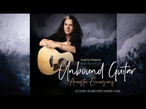 Alex Skolnick's Unbound Guitar: Acoustic Excursions - Intro - Guitar Lessons