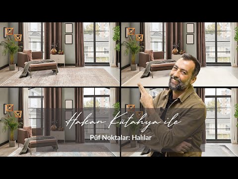 Hakan Kütahya ile Püf Noktalar: Halı Seçimleri