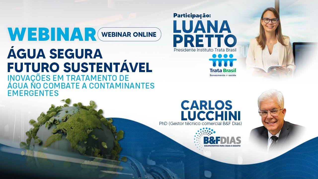 INOVAÇÕES EM TRATAM DE ÁGUA NO COMBATE A CONTAMINANTES EMERGENTES FT. LUANA PRETTO & CARLOS LUCCHINI