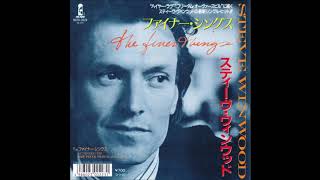 Steve Winwood - The Finer Things (single 45 edit) (1987)