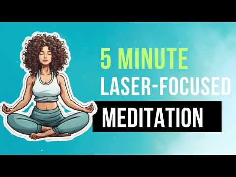 5-Minute Guided Meditation for Laser-Focused Mind | Boost Your Productivity and Clarity