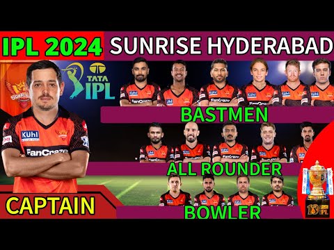 IPL 2024 | Sunrise Hyderabad New Squad | SRH New Squad 2024 | SRH New Players List 2024