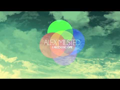 Alex Milsted  - Kaleidoscope