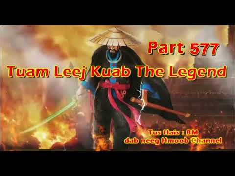 Tuam Leej Kuab The Hmong Shaman Warrior (Part 577)