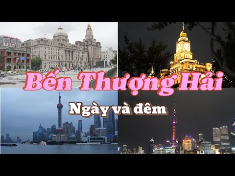 Khám phá Bến Thượng Hải ngày e đêm
