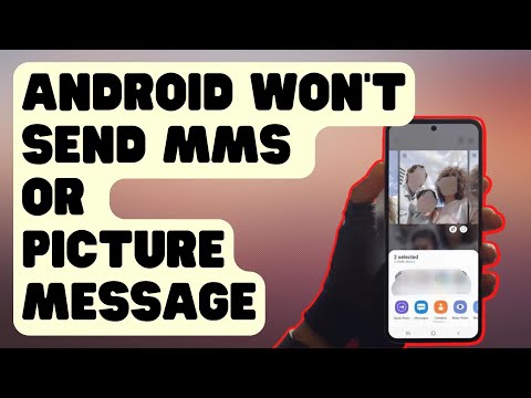 SOLVED: Android Won't Send MMS Or Picture Message