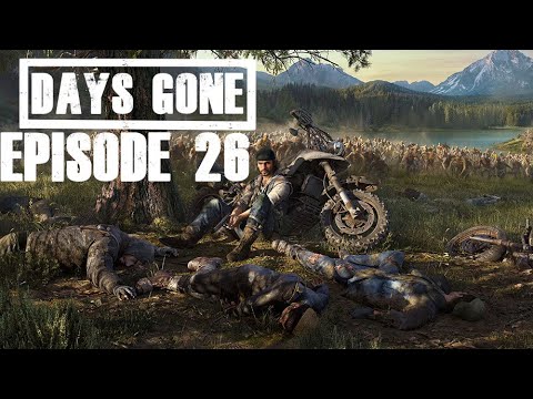 Days Gone Walkthrough Gameplay with commentary, Episode 26 Complete - Turning The Lights On