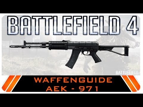 Battlefield 4 Waffenguide AEK 971 [HD] [deutsch]