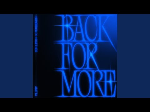 Video thumbnail for Back for More (Performance Ver.)