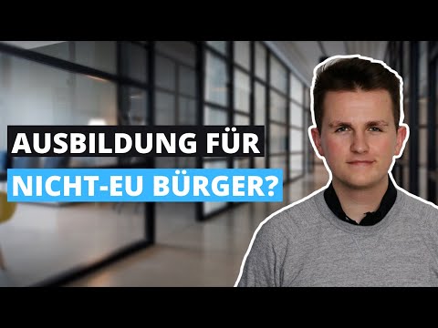 Ausbildung für Nicht-EU-Bürger I AUSBILDUNGX