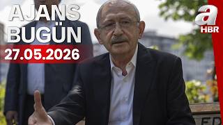 Kılıçdaroğlu'ndan kurultay mesajı! Ajans Bugün - 27.05.2026 | A Haber