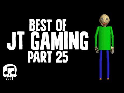 Best of JT Gaming: Part 25 (Funny Moments from July)