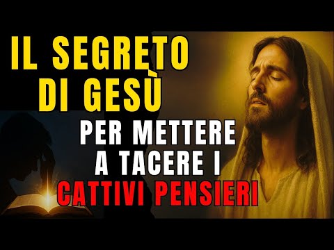 Gesù Rivela Come Silenziare i Pensieri che Rubano la Tua Pace