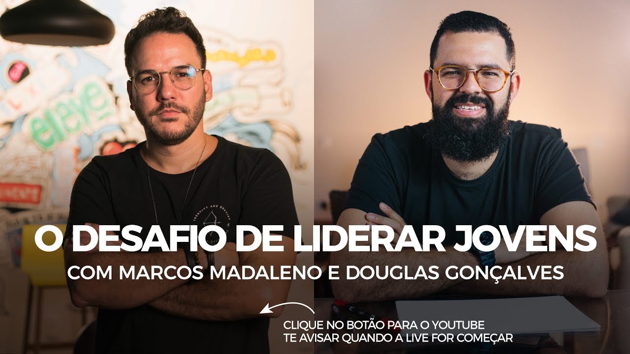 4 DICAS DE OURO PARA LIDERAR JOVENS com Marcos Madaleno e Douglas