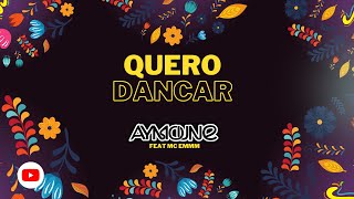 Dj Aymoune - Quero Dancar Feat. Mc Emmm (Official Video)