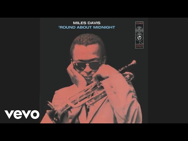 Miles Davis – ‘Round Midnight (Official Audio)