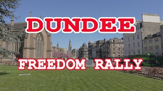 SCOTLAND, DUNDEE: 23 April 2022 Freedom Rally