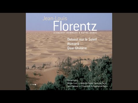 Florentz: Qsar Ghilâne Op. 18 (Poème Symphonique)
