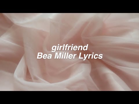 Girlfriend - Bea Miller