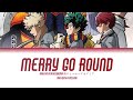 Boku No Hero Academia Opening MAN WITH A MISSION Merry Go Round Lyrics Kan Rom Eng