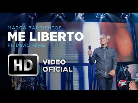 Me Liberto - Marco Barrientos (Ft. David Reyes) - El Encuentro