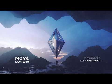 Nova Lantern - Flesh to Bone (Official Audio)