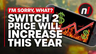 Switch 2 Price Will Increase This Year