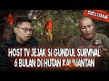 SAMPE MINUM D4R H KARENA KEHAUSAN JEJAK SI GUNDUL BERTAHAN HIDUP SENDIRIAN DI KALIMANTAN OMMAMAT