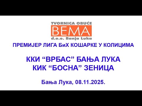 KKI VRBAS BANJA LUKA - KIK BOSNA ZENICA, 08.11.2025.g.