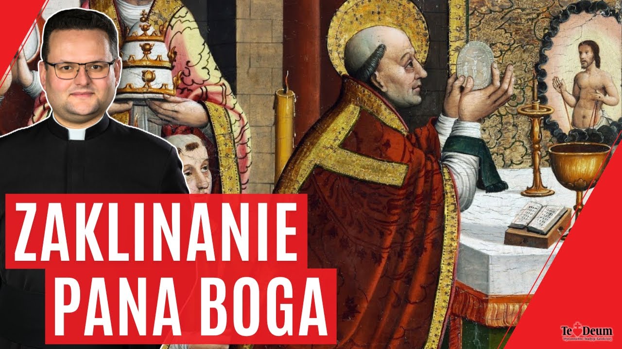 Zaklinanie Pana Boga (seria Głębia Katolickiej Liturgii) | ks. Piotr Świerczek (cz. 6)