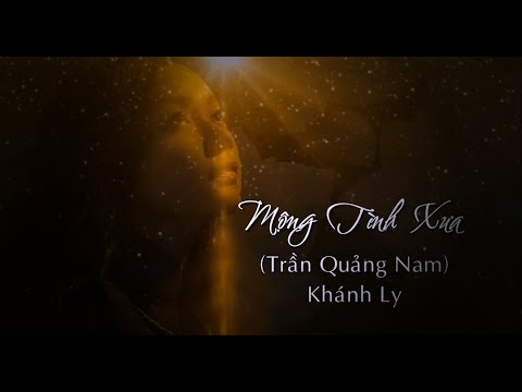 Mộng tình xưa - Khánh Ly
