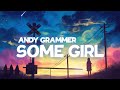 Andy Grammer Some Girl Lyrics