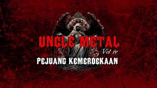 Download lagu Pejuang Kemerdekaan By Uncle Metal mp3 Download lagu Pejuang Kemerdekaan By Uncle Metal mp3