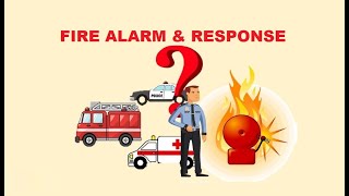 How to respond to Fire Alarm | What is Fire Alarm System| Fire DETECTION & EARLY RESPONSE