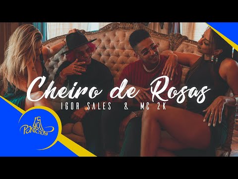 Cheiro de Rosas - MC 2K e Igor Sales prod. Malharo (VIDEOCLIPE OFICIAL)