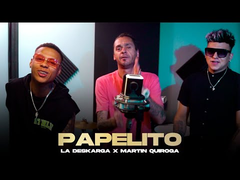 La Deskarga, Martín Quiroga - Papelito (Video Oficial)