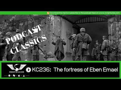Knightwise Classics: KW236 The Fortress of Eben Emael