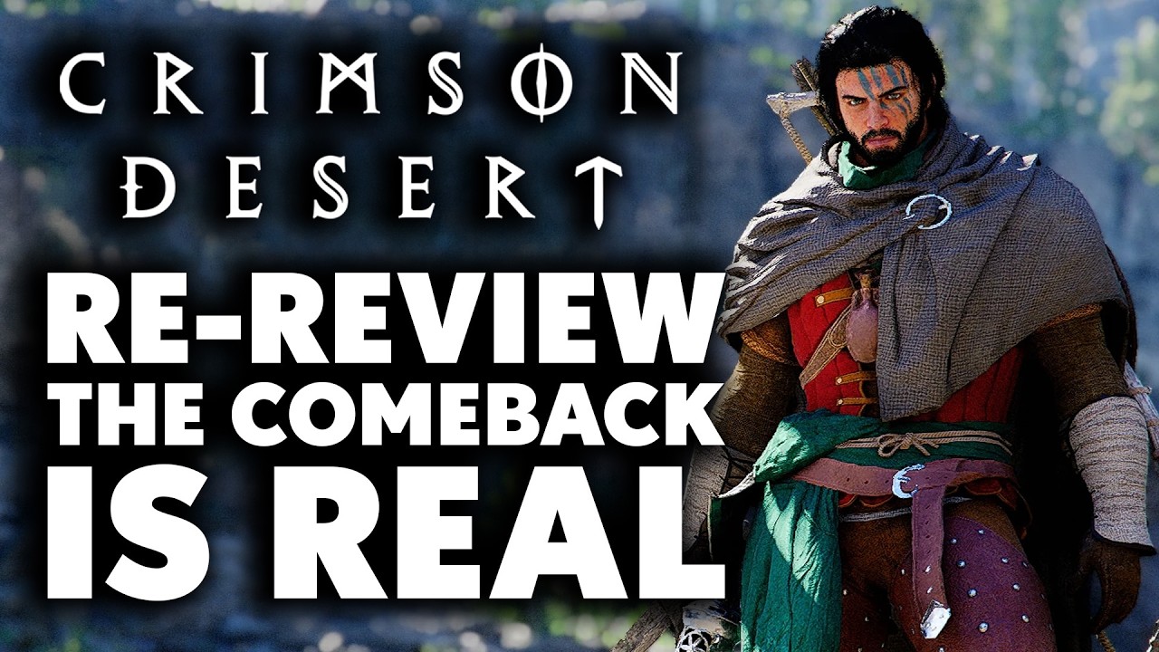 Crimson Desert Re-Review - Redemption, One Patch At A Time